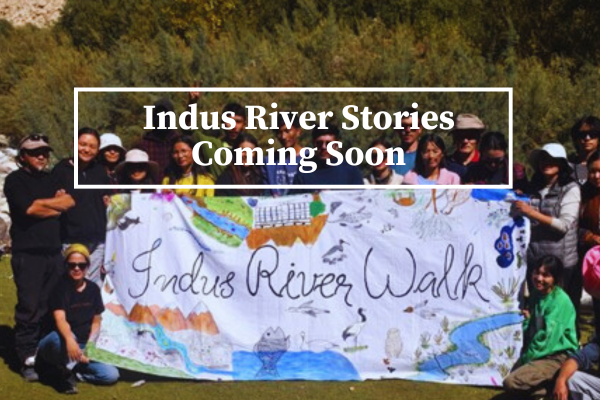 Indus River Stories Coming Soon 