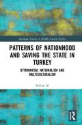 Cover of the book Patterns of Nationhood and saving the state in Turkey by Serhun Al