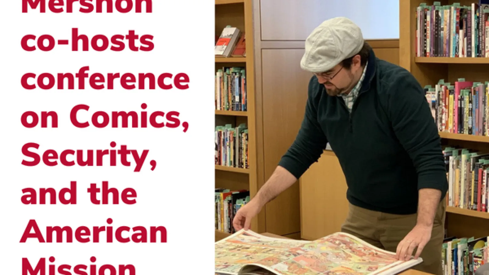 Mershon co-hosts conference on Comics, Security, and the American Mission