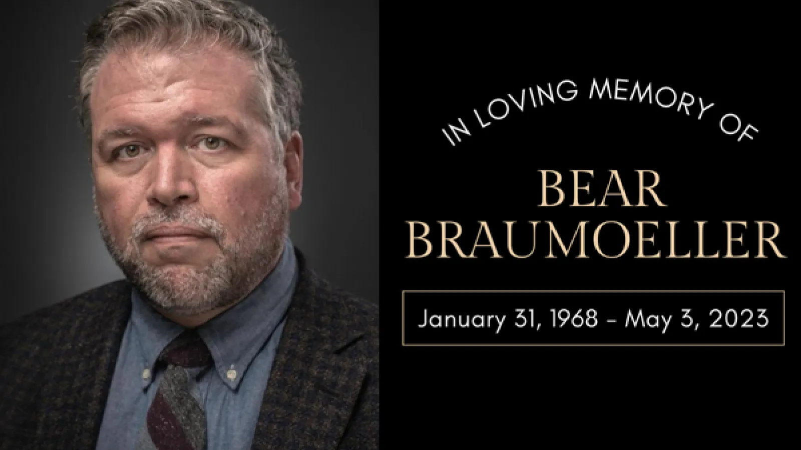 In loving memory of Bear Braumoeller