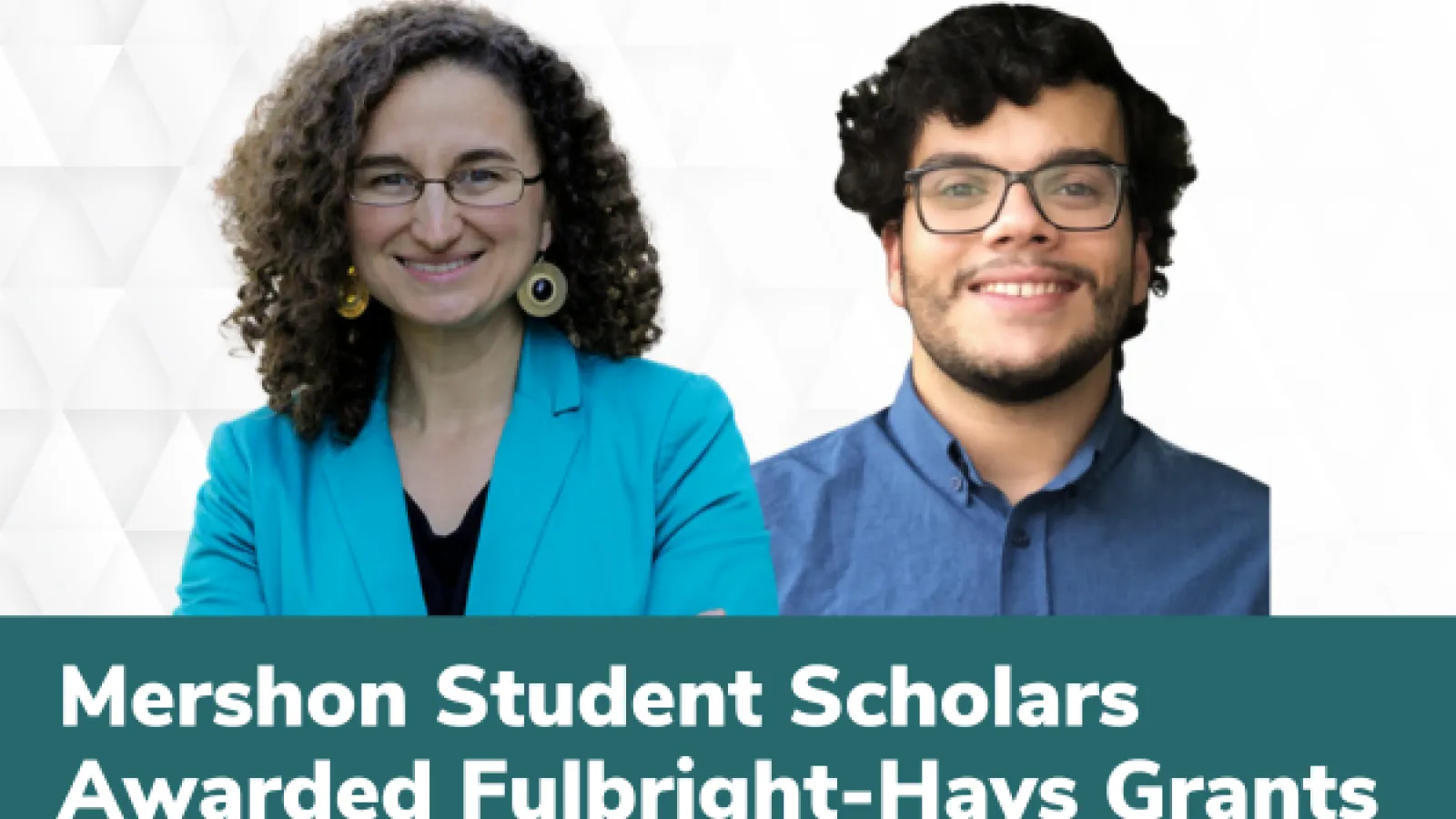 Photo of Natalie and Mohamed in dress clothes with text Mershon Student scholars awarded Fulbright-Hays grants