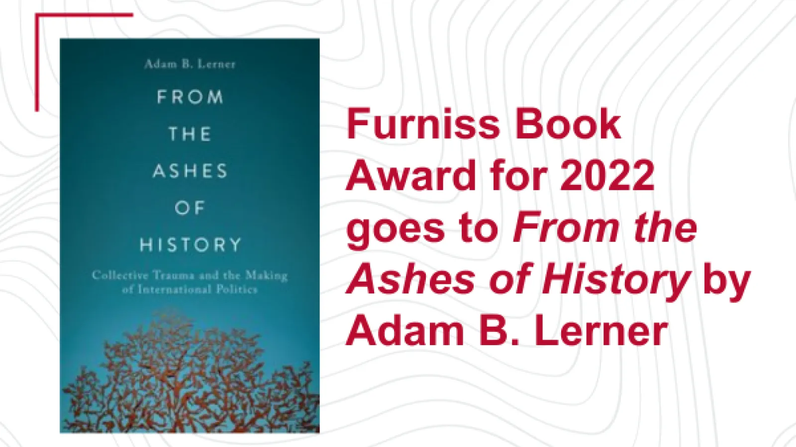 Book cover of From the Ashes of History by Adam Lerner