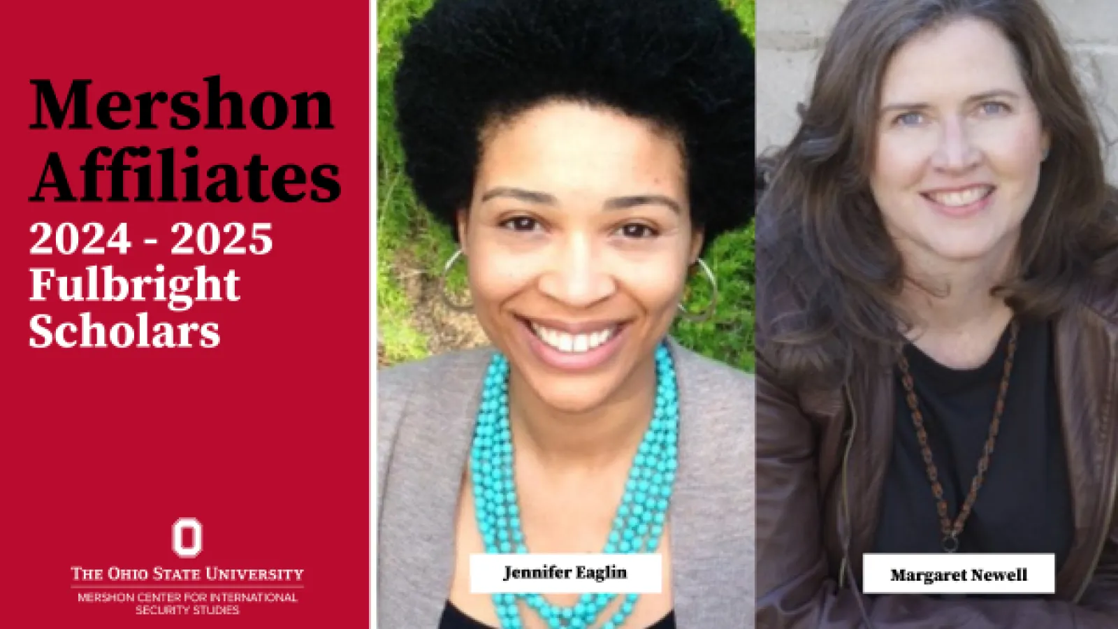 Mershon Affiliates and Fulbright Scholars Jennifer Eaglin and Margaret Newell 