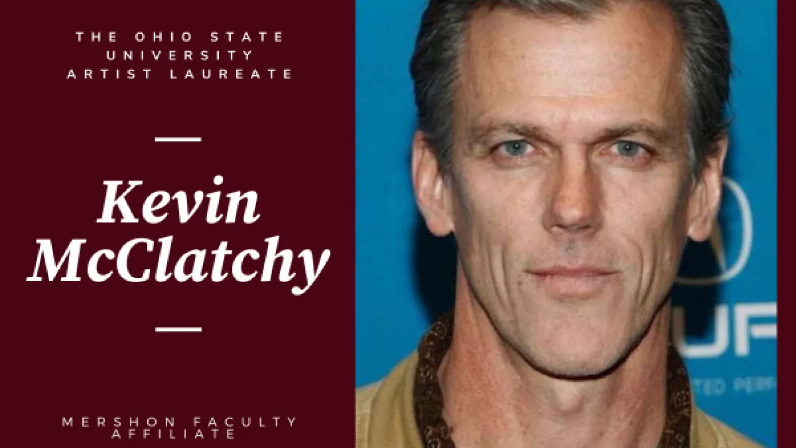 The Ohio State University Artist Laureate Kevin McClatchy Mershon Faculty Affiliate
