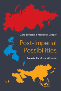 Book cover of Post-Imperial possibilities by Jane Burbank and Frederick Cooper