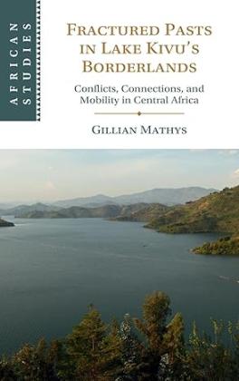 Cover of book titled Fractured Pasts in Lake Kivu's Borderlands