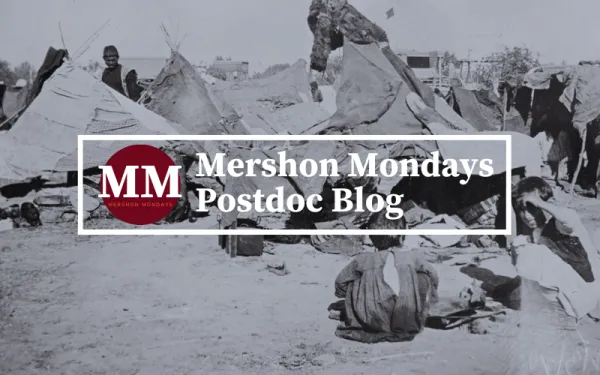 Mershon Mondays Postdoc Blog