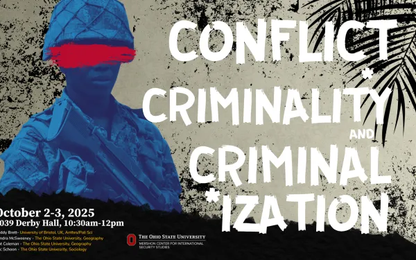 Conflict, Criminality, and Criminalization