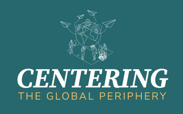 Centering the Global Periphery