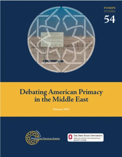 POMEPS Studies 54 Debating American Primacy in the Middle East