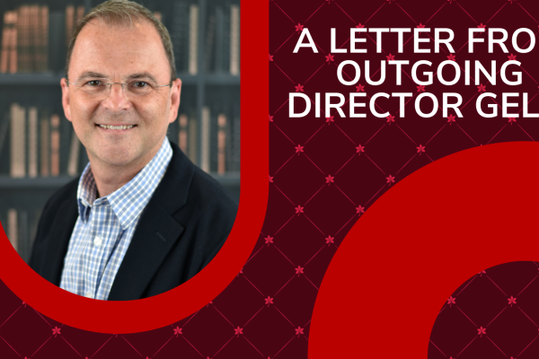 A letter from outgoing director gelpi