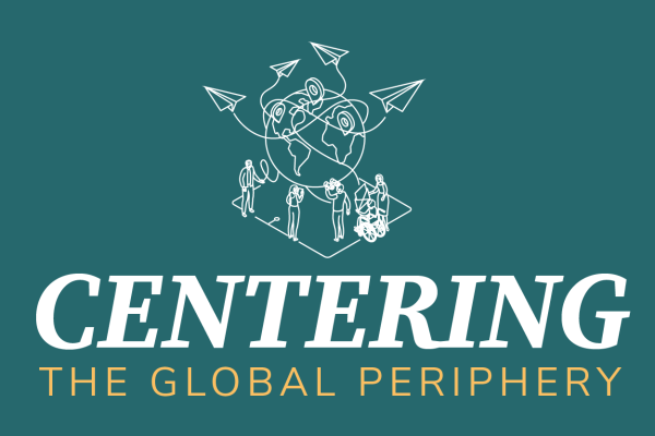 Globe with people and flying paper planes circling. In text below Centering the Global Periphery Kickoff