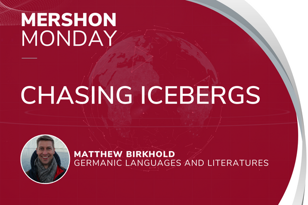 Chasing Icebergs with Matthew Birkhold