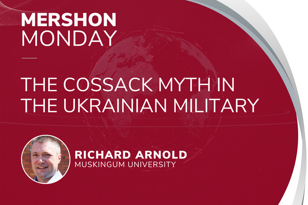 The Cossack Myth in the Ukrainian Military
