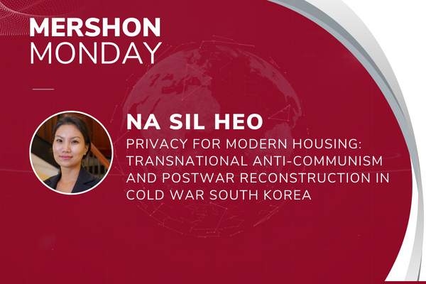 Na Sil Heo Privacy for Modern Housing Transnational Anti-Communism and Postwar Reconstruction in Cold War South Korea