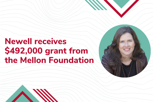Newell receives $492,000 grant from Mellon Foundation