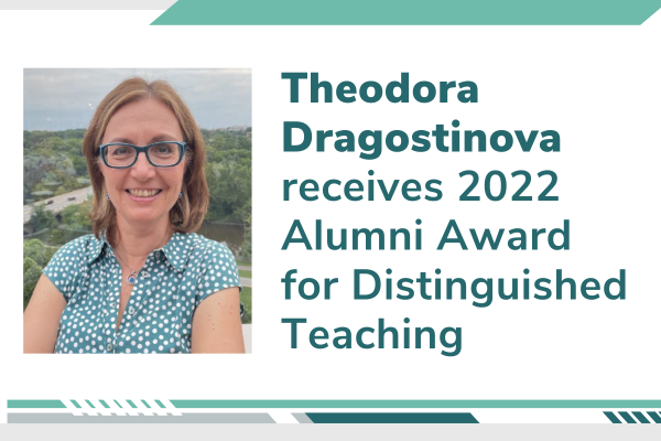 Congratulations to Professor Theodora Dragostinova on receiving the 2022 Alumni Award for Distinguished Teaching.