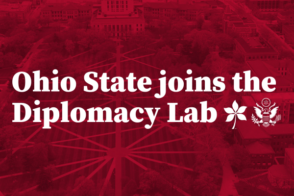 Announcement image stating 'Ohio State joins the Diplomacy Lab', with a red overlay and a graphic of a compass rose superimposed on a campus aerial view.