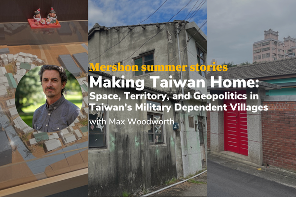 Text Mershon Summer stories, Making Taiwan Home next to image of Max Woodworth