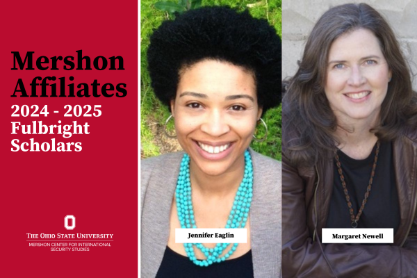 Mershon Affiliates and Fulbright Scholars Jennifer Eaglin and Margaret Newell 
