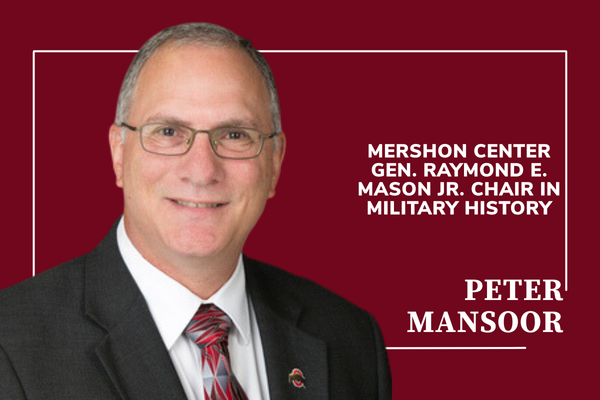 Mershon Center Gen. Raymond E. Mason Jr. Chair in Military History Peter Mansoor