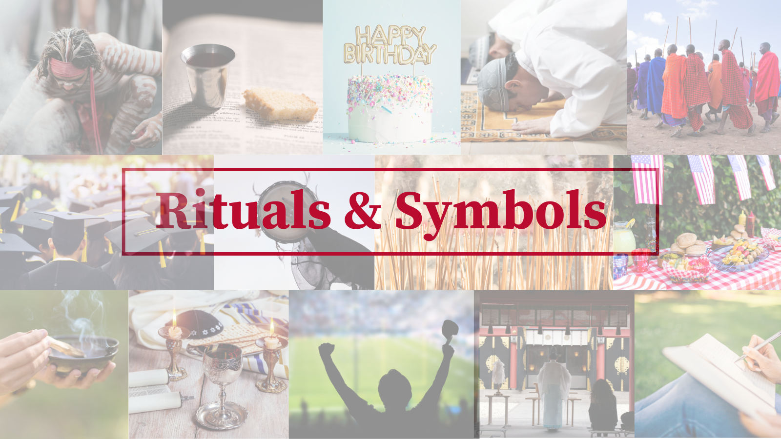 Rituals and Symbols